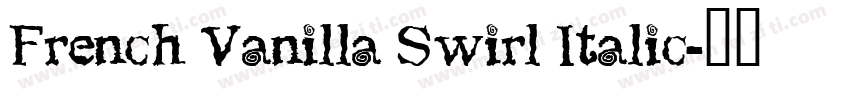 French Vanilla Swirl Italic字体转换